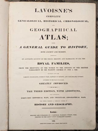 Lavoisne's Complete Genealogical, Historical, Chronological, and Geographical Atlas