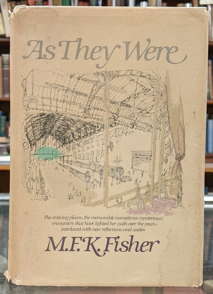 Item #98456 As They Were. M F. K. Fisher.