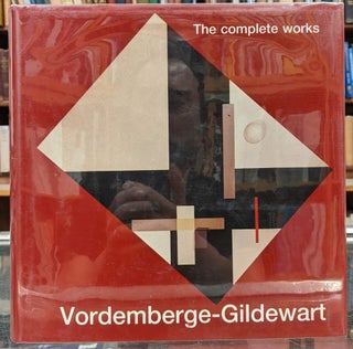 Item #98470 Vordemberge-Gildewart: The Complete Works. Dietrich Helm, Arta Valstar-Verhoff