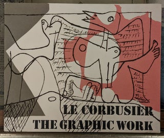 Item #98726 Le Corbusier: The Graphic Work. Le Corbusier