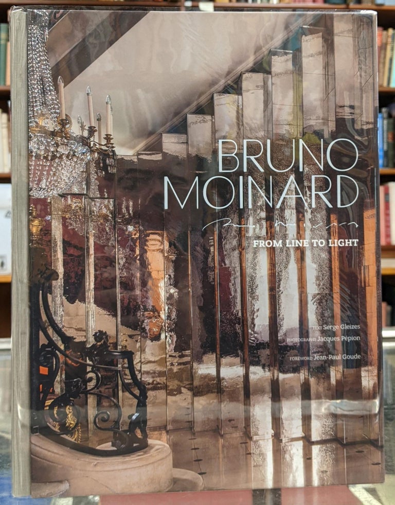Item #98769 Bruno Moinard: From Line to Light. Bruno Moinard.