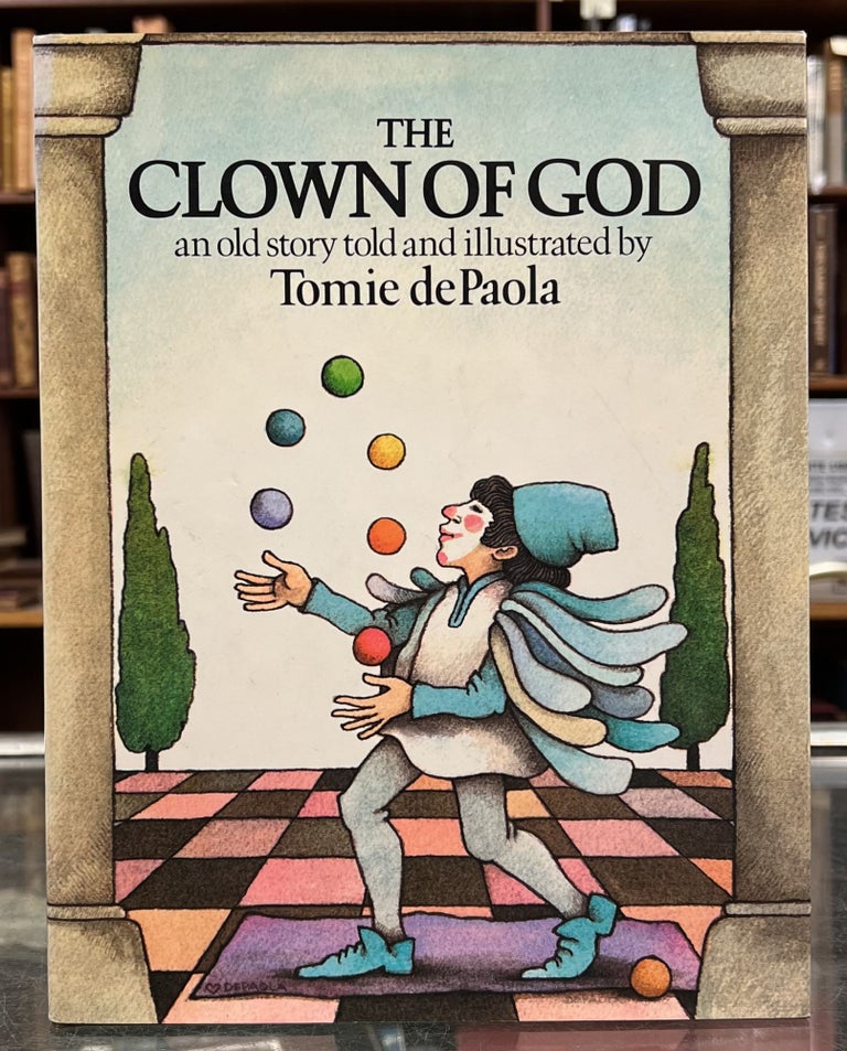 Item #98901 The Clown of God: An Old Story. Tomie DePaola.