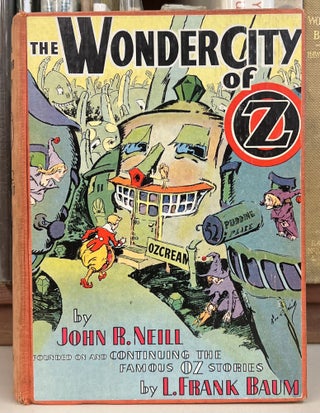 Item #98915 The Wonder City of Z. L. Frank Baum John R. Neill