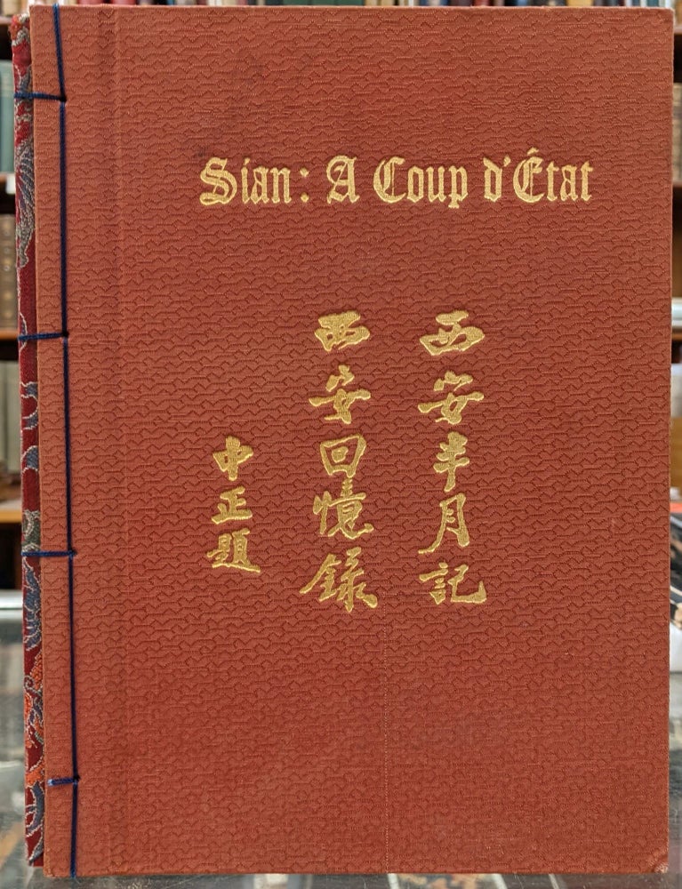 Item #99024 Sian: A Coup D'Etat / A Fortnight in Sian: Extracts from a Diary. Mayling Soong Chiang, Chiang Kai-Shek.