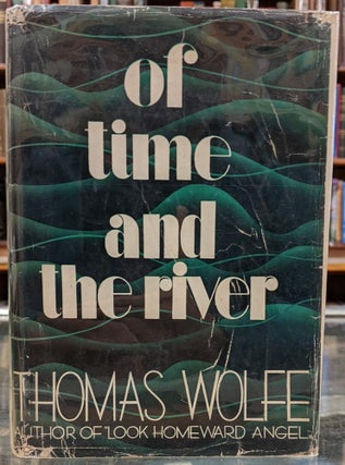 Item #99070 Of Time and the River. Thomas Wolfe