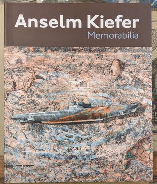 Item #99076 Anselm Kiefer, Memorabilia. Anselm Kiefer, Beate Reifenscheid