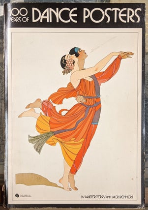 Item #99108 100 Years of Dance Posters. Walter Terry, Jack Reinnert