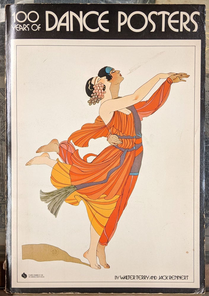 Item #99108 100 Years of Dance Posters. Walter Terry, Jack Reinnert.