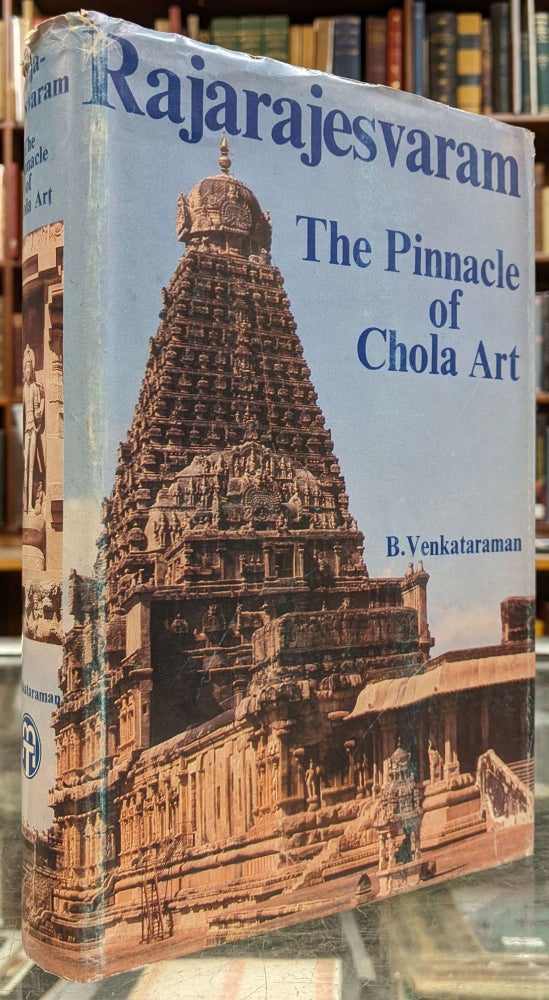 Item #99181 Rajarajesvaram: The Pinnacle of Chola Art. B. Venkataraman.