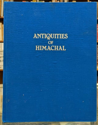 Item #99201 Antiquities of Himachal. M. Postal, A. Neven, K. Mankodi