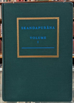 Item #99217 The Skandapurana, Volume 1: Adhyayas 1-25. H. T. Bakker R. Adriaensen, H. Isaacson