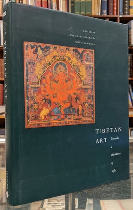 Item #99327 Tibetan Art: Towards a Definition of Style. Jane Casey Singer, Phillip Denwood