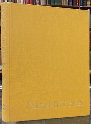 Item #99331 Nainsukh of Guler: A Great Indian Painter from a Small Hill-State. B N. Goswamy