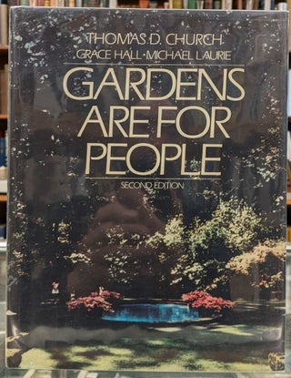 Item #99388 Gardens are for People, 2nd ed. Thomas D. Church, Grace Hall, Michael Laurie