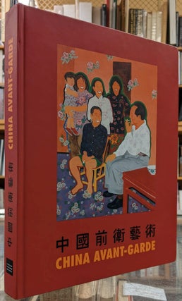 Item #99415 China Avant-Garde. Jochen Noth, Isabel Pohlmann, Kat Reschke