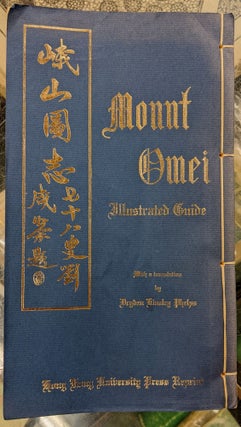 Item #99426 Mount Omei Illustrated Guide. Dryden Linsley Phelps, tr