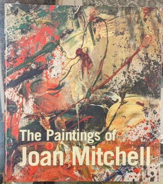 Item #99448 The Paintings of Joan Mitchell. Jane Livingston