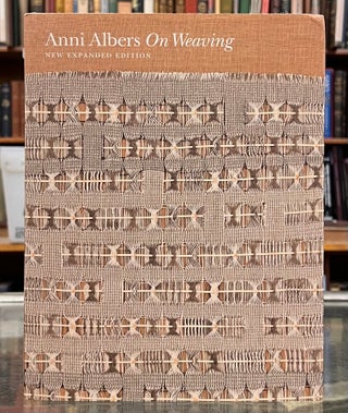 Item #99527 On Weaving (New Expanded Edition). Anni Albers