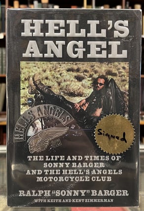 Item #99579 Hell’s Angel: The Life and Times of Sonny Barger and the Hell’s Angels Motorcycle...
