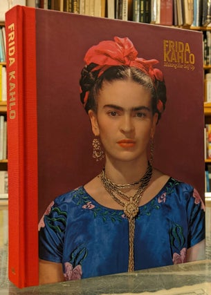 Item #99649 Frida Kahlo: Making Herself Up. Claire Wilcox, Circe Henestrosa