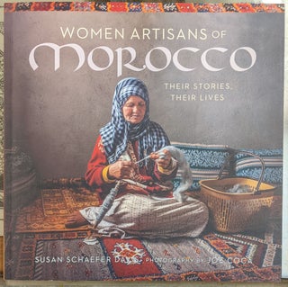 Item #99678 Women Artisans of Morocco: Their Stories, Their Lives. Susan Schaefer Davis