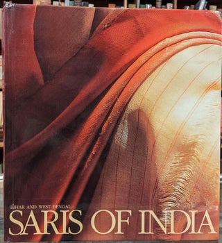 Item #99719 Saris of India, Bihar & West Bengal. Rta Kapur Chishti