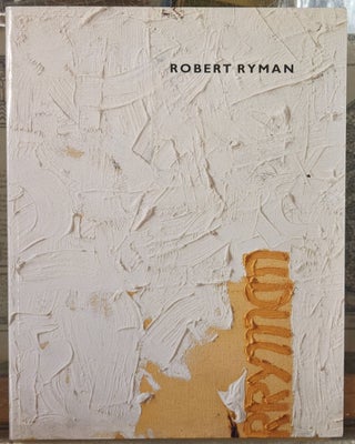 Item #99758 Robert Ryman. Robert Storr