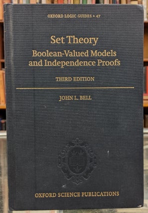 Item #99762 Set Theory: Boolean-valued Models and Independence Proofs. John L. Bell