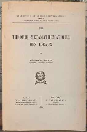 Item #99807 Theorie Metamathematique des Ideaux. Abraham Robinson