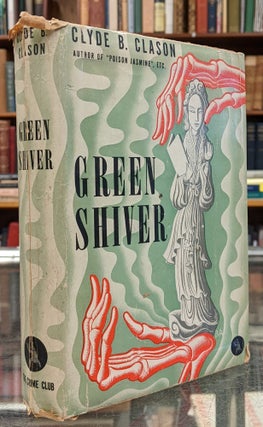 Item #99826 Green Shiver. Clyde B. Clason