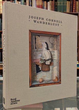 Item #99831 Joseph Cornell, Wanderlust. Joseph Cornell