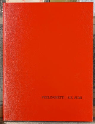 Item #99850 Ferlinghetti: Six Sumi. Lawrence Ferlinghetti