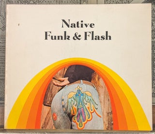 Item #99855 Native Funk and Flash: An Emerging Folk Art. Alexandra Jacopetti