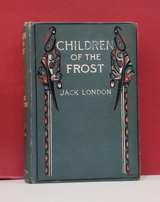 Item #99877 Children of the Frost. Jack London