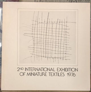 Item #99885 2nd International Exhibition of Miniature Textiles 1976
