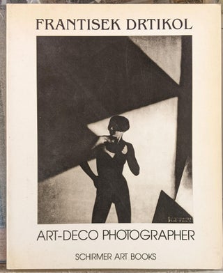 Item #99911 Frantisek Drtikol: Art-Deco Photographer. Frantisek Drtikol, Manfred Heiting