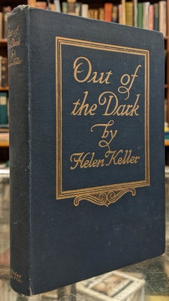 Item #99916 Out of the Dark: Essays, Letters, and addresses on Physical and Social Vision. Helen...