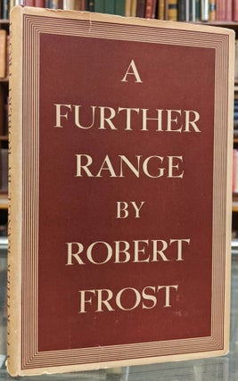 Item #99967 A Further Range. Robert Frost