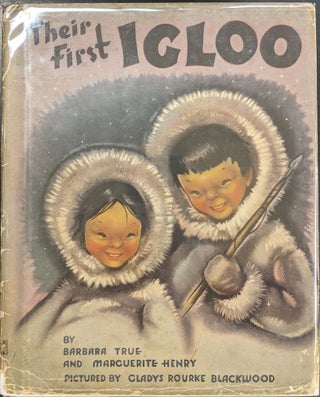 Item #a261 Their First Igloo. Barbara True, Marguerite Henry
