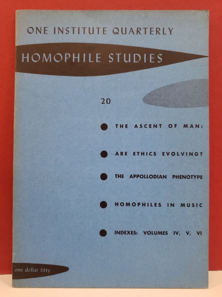 Item #t8 One Institute Quarterly: Homophile Studies 20: Winter, Spring, 1964, Vol. VII, No. 1, 2. W. Dorr Legg.